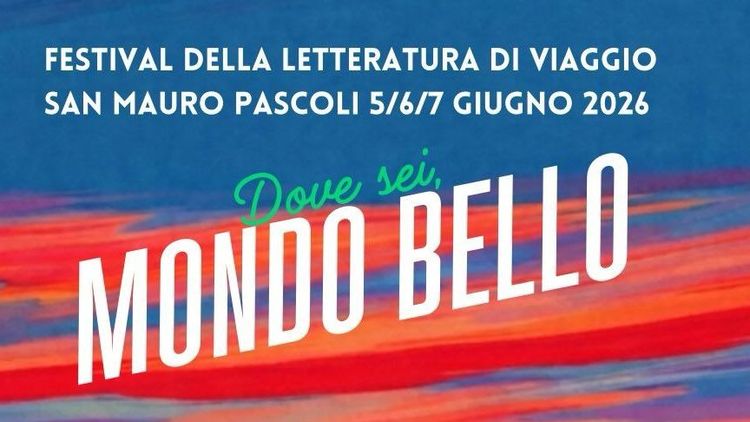 Image of "DOVE SEI, MONDO BELLO" Travel Literature Festival