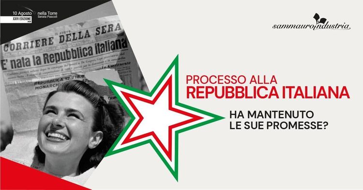 SAMMAUROINDUSTRIA - PROCESSO ALLA REPUBBLICA: HA MANTENUTO LE SUE PROMESSE? - 10 AGO 2026